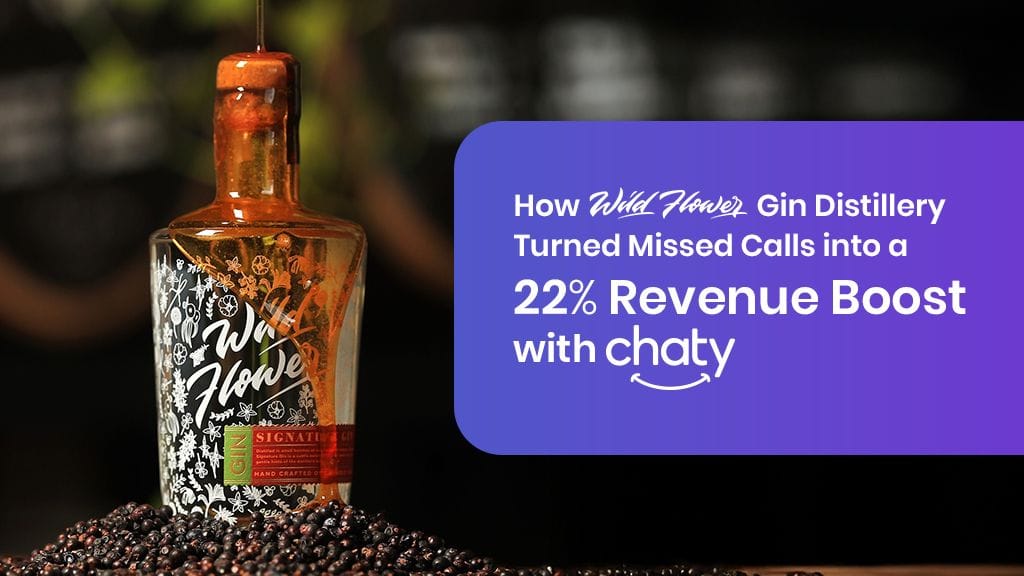 How Wildflower Gin Distillery Turned Missed Calls into a 22% Revenue Boost with Chaty How Wildflower Gin Distillery Turned Missed Calls into a 22% Revenue Boost with Chaty